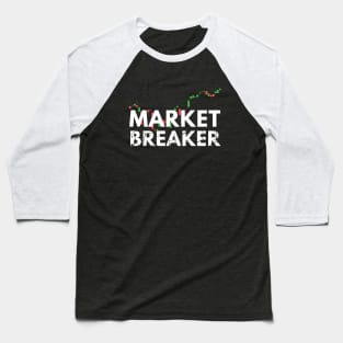 The Market Breaker Artwork 2 Baseball T-Shirt